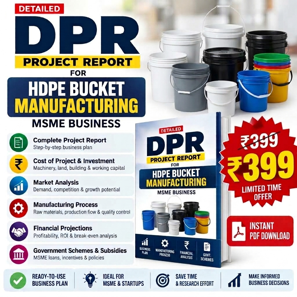 HDPE BUCKET MANUFACTURING UNIT DETAILED PROJECT REPORT(DPR)