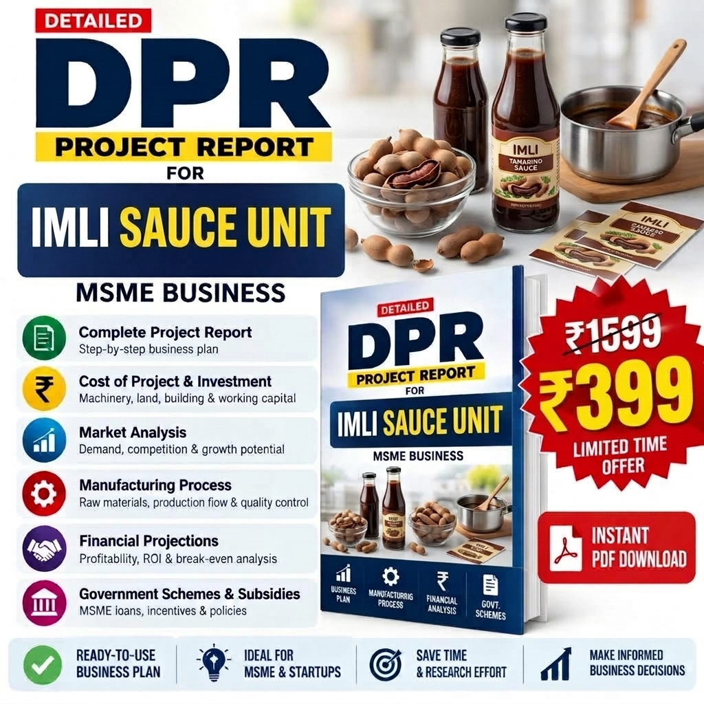 IMLI SAUCE MANUFACTURING UNIT DETAILED PROJECT REPORT(DPR)
