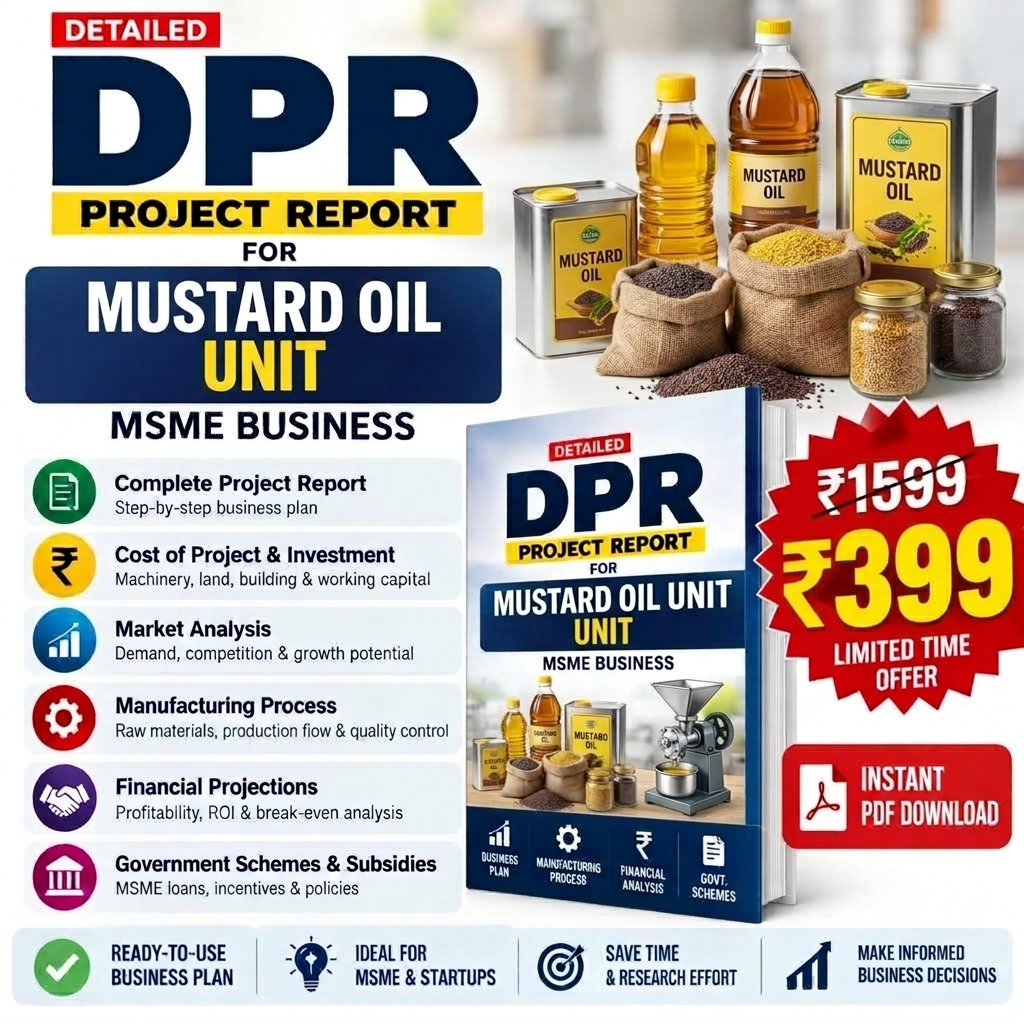 MUSTARD OIL UNIT DETAILED PROJECT REPORT(DPR)