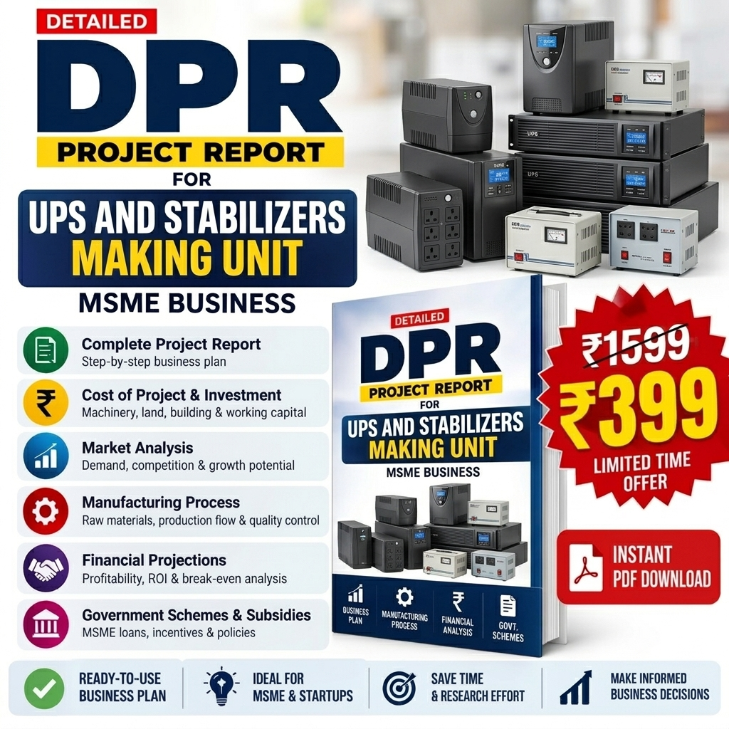 UPS AND STABILIZERS MAKING UNIT DETAILED PROJECT REPORT(DPR) Tomaque