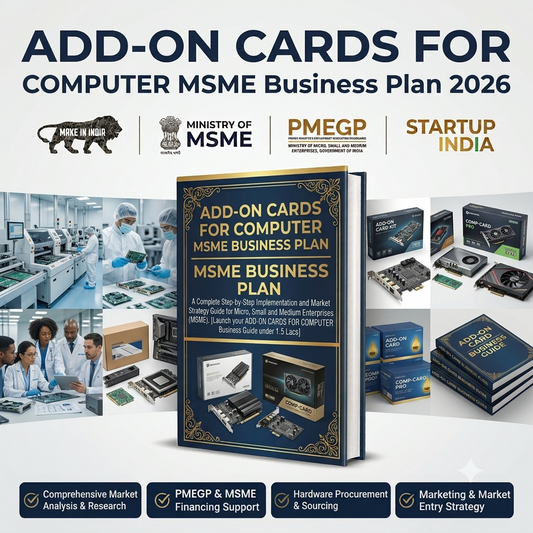 ADD-ON CARDS FOR COMPUTER MSME BUSINESS PLAN 2026