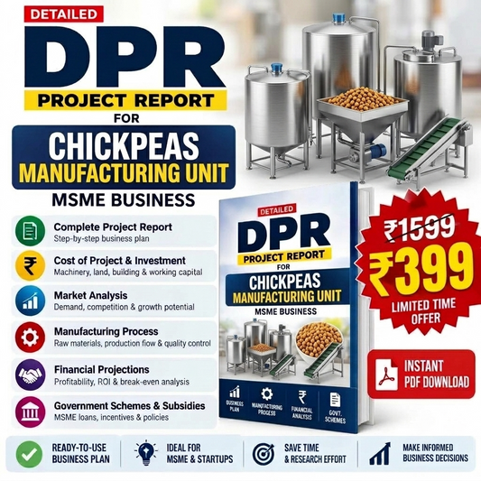 Promotional graphic for a digital project report PDF titled 'DPR Project Report for Chickpeas Manufacturing Unit' by MSME Business. The design features a dark blue and yellow color scheme, showing a 3D render of industrial chickpea processing tanks and a mockup of the book cover.
