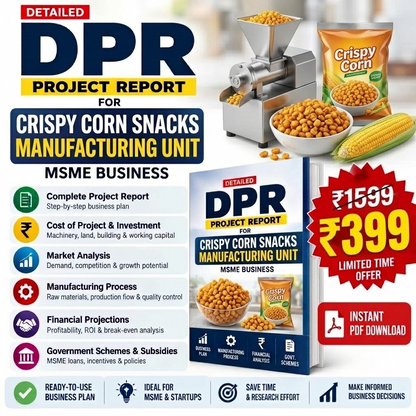 CRISPY CORN SNACKS MANUFACTURING UNIT DETAILED PROJECT REPORT(DPR)