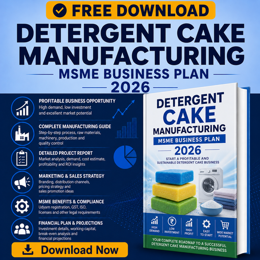 DETERGENT CAKE MANUFACTURING MSME BUSINESS PLAN 2026 Tomaque