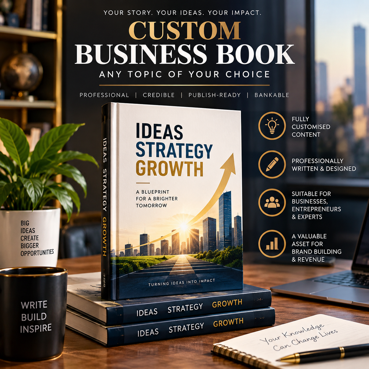 A custom business book titled 'Ideas Strategy Growth' displayed on a desk, surrounded by a laptop, notebook, mug, and plant. The background is a blurred office setting with text overlays highlighting the book's features.