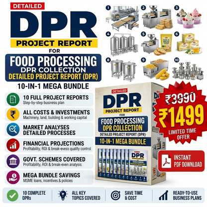 Food Processing DPR Collection Detailed Project Report(DPR) 10-in-1 MEGA Bundle