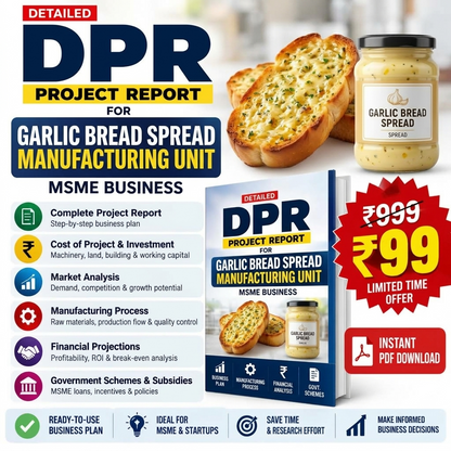 Promotional graphic for a digital PDF report titled 'DPR Project Report for Garlic Bread Spread Manufacturing Unit' by MSME Business. The design features a garlic bread spread jar, sliced garlic bread, and a book mockup with pricing information ('₹999 LIMITED TIME OFFER' and 'INSTANT PDF DOWNLOAD').