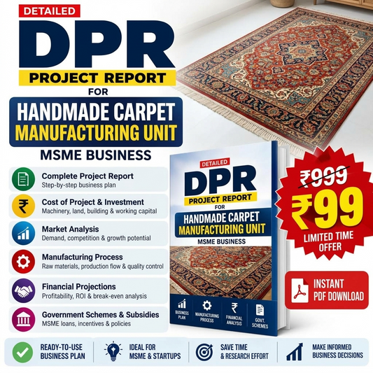 HANDMADE CARPET MANUFACTURING UNIT DETAILED PROJECT REPORT(DPR)