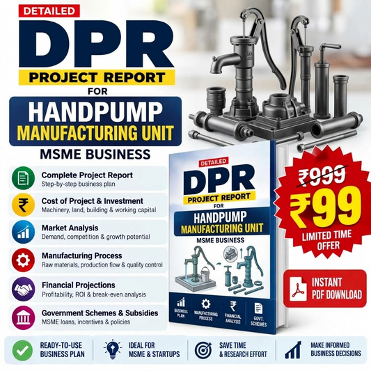 HANDPUMP MANUFACTURING UNIT DETAILED PROJECT REPORT(DPR)