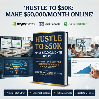 Hustle to $50K Make $50,000 Month Online