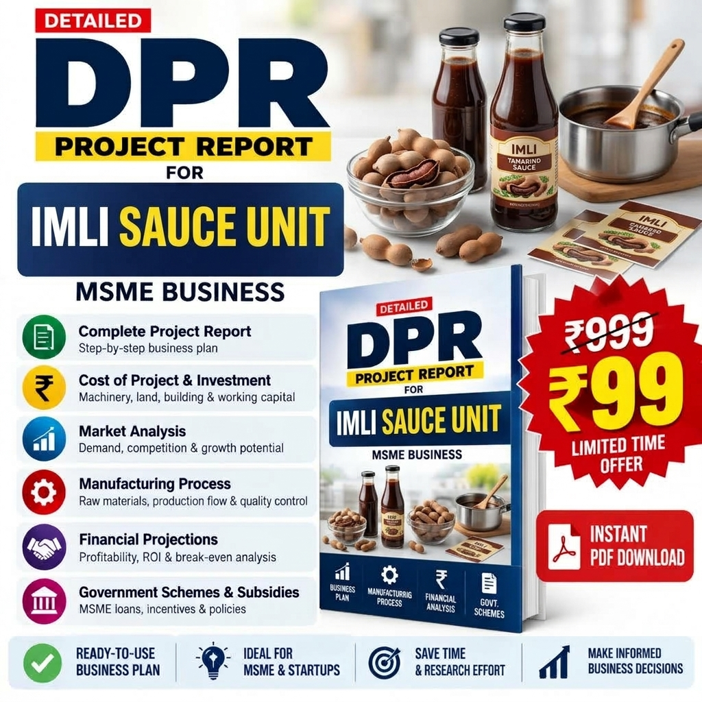 IMLI SAUCE MANUFACTURING UNIT DETAILED PROJECT REPORT(DPR)