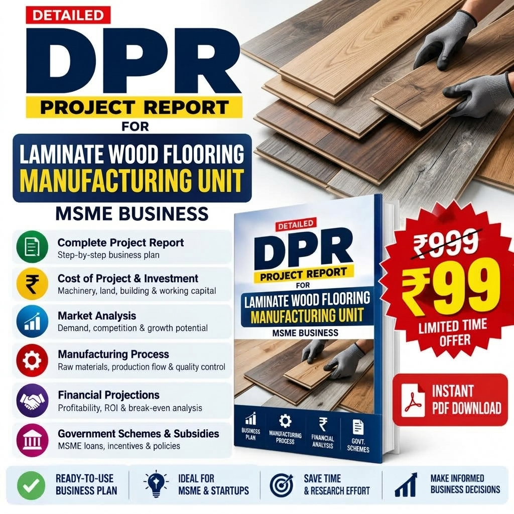 LAMINATE WOOD FLOORING MANUFACTURING UNIT DETAILED PROJECT REPORT(DPR)