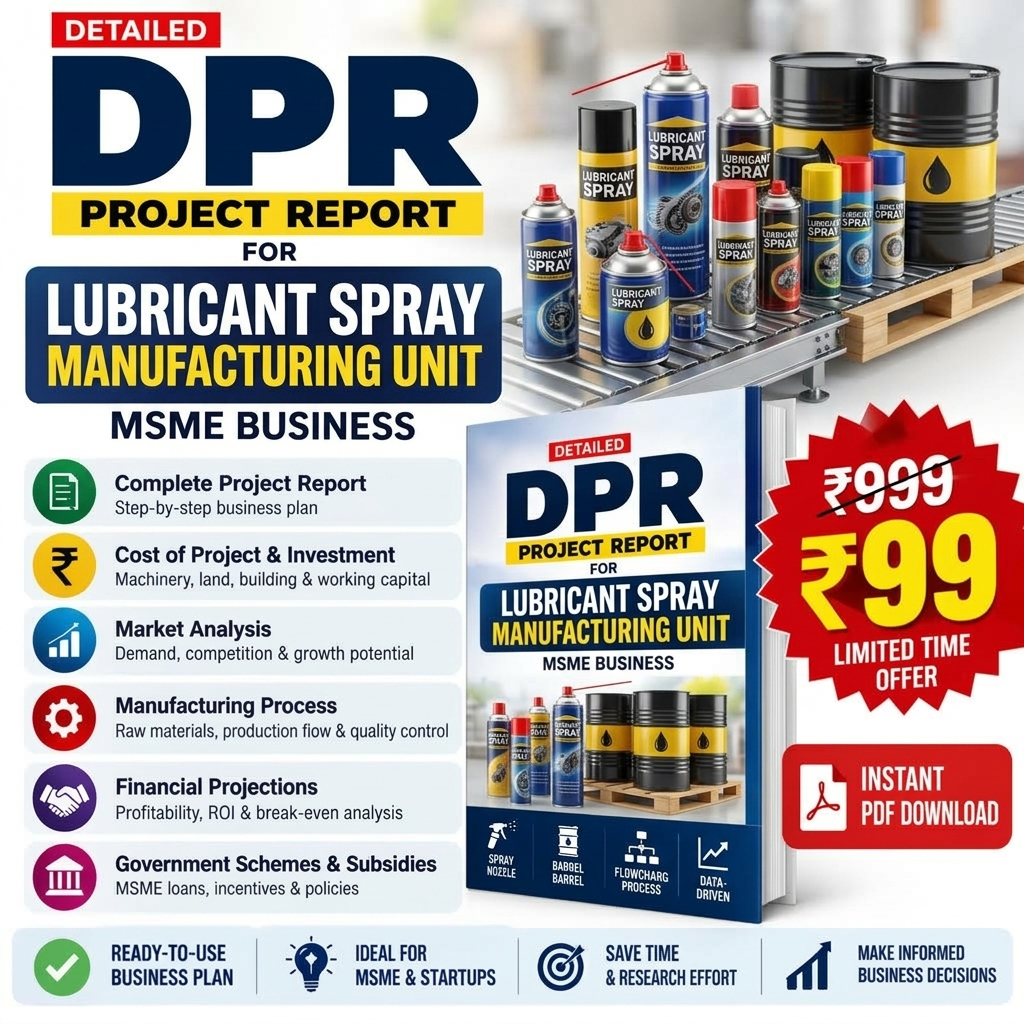 LUBRICANT SPRAY MANUFACTURING UNIT DETAILED PROJECT REPORT(DPR) Tomaque
