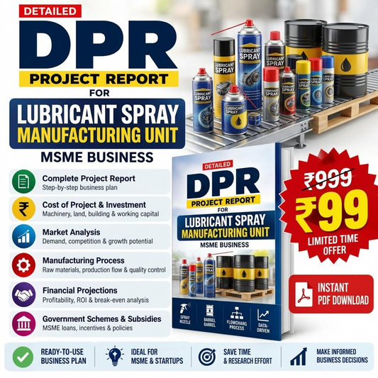 LUBRICANT SPRAY MANUFACTURING UNIT DETAILED PROJECT REPORT(DPR) Tomaque