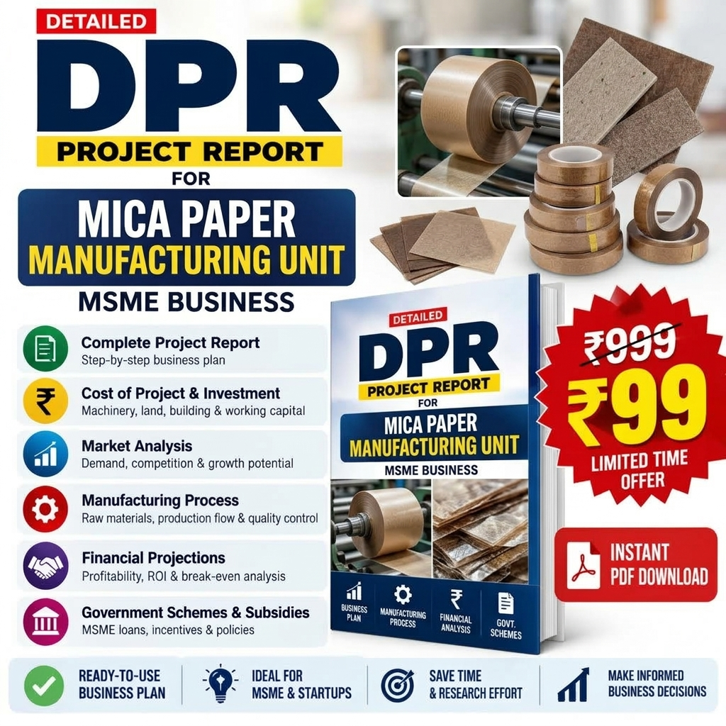 MICA PAPER MANUFACTURING UNIT DETAILED PROJECT REPORT(DPR) Tomaque