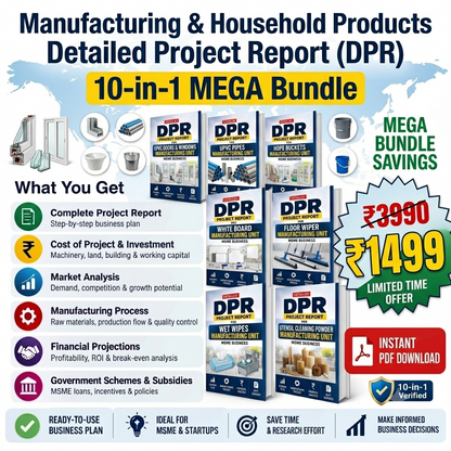 Manufacturing & Household Products Detailed Project Report(DPR) 10-in-1 MEGA Bundle