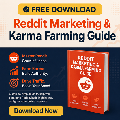 Reddit marketing and karma farming guide 2026