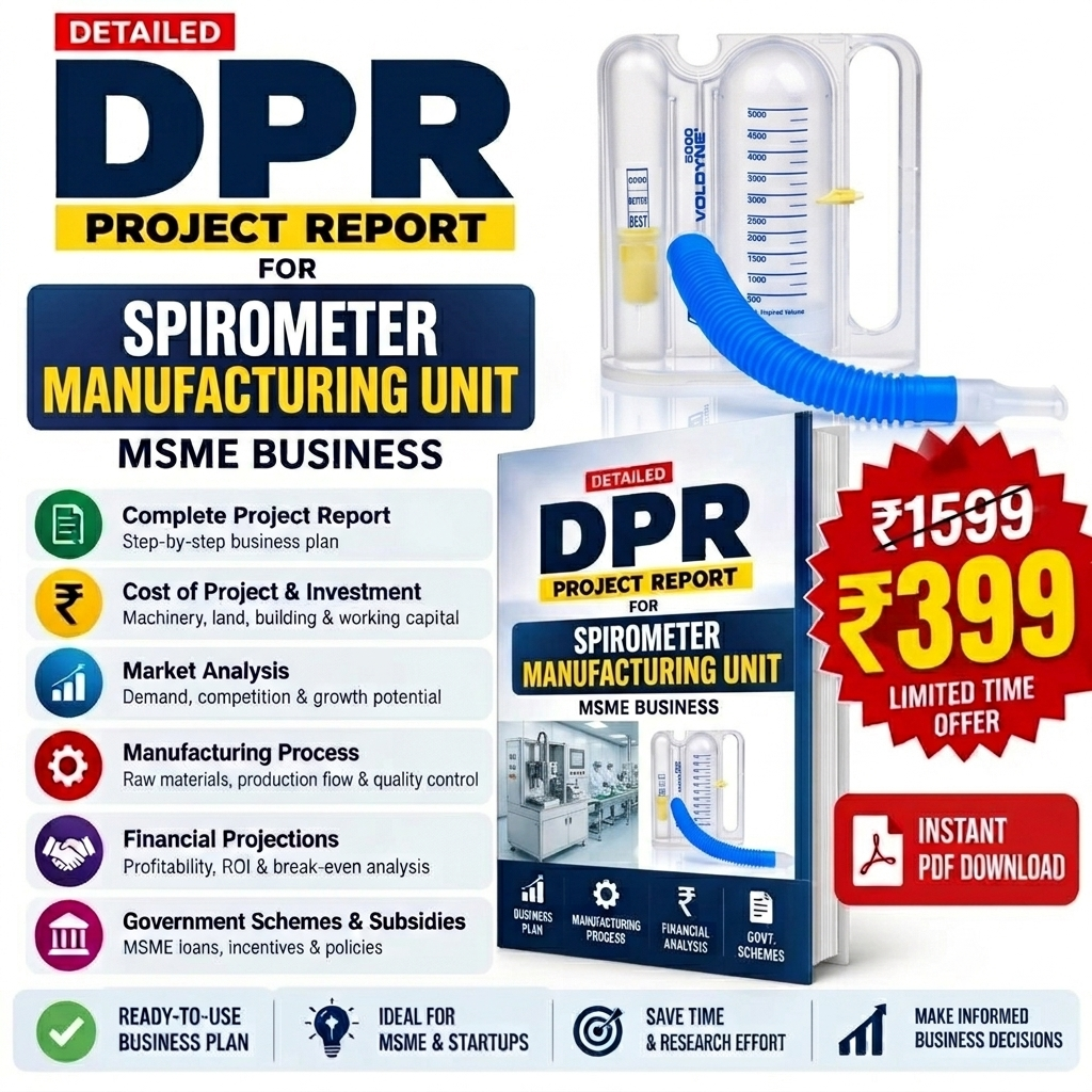 SPIROMETER MANUFACTURING UNIT Detailed Project Report(DPR)