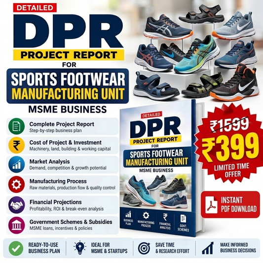 SPORTS FOOTWEAR MANUFACTURING UNIT Detailed Project Report(DPR)