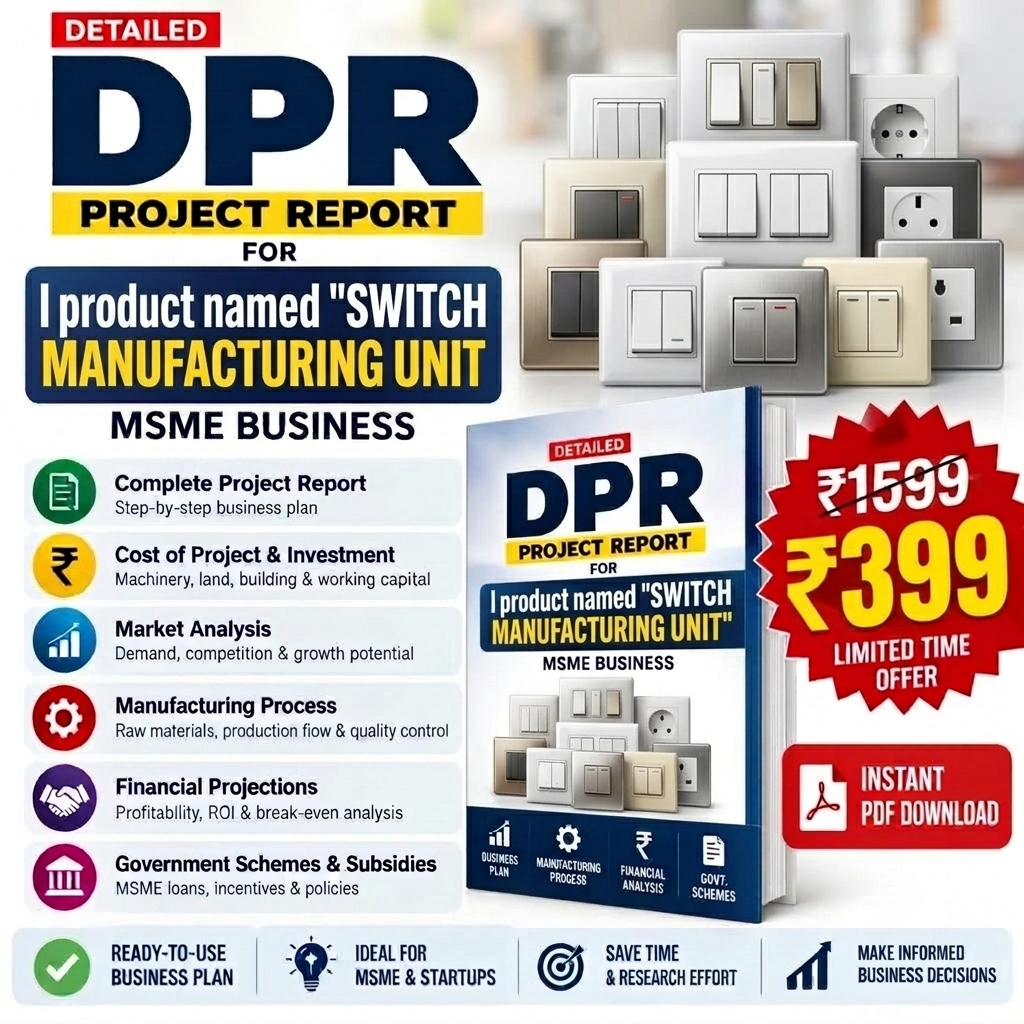 SWITCH MANUFACTURING UNIT DETAILED PROJECT REPORT(DPR)