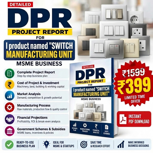 SWITCH MANUFACTURING UNIT DETAILED PROJECT REPORT(DPR)