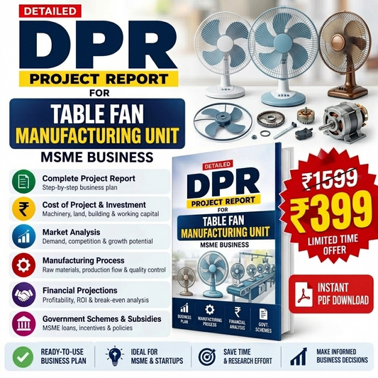 TABLE FAN MANUFACTURING UNIT DETAILED PROJECT REPORT(DPR)