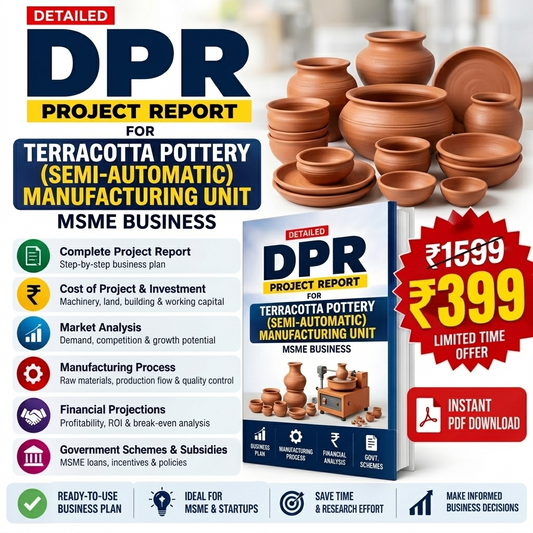 TERRACOTTA POTTERY (SEMI-AUTOMATIC) MANUFACTURING UNIT DETAILED PROJECT REPORT(DPR)