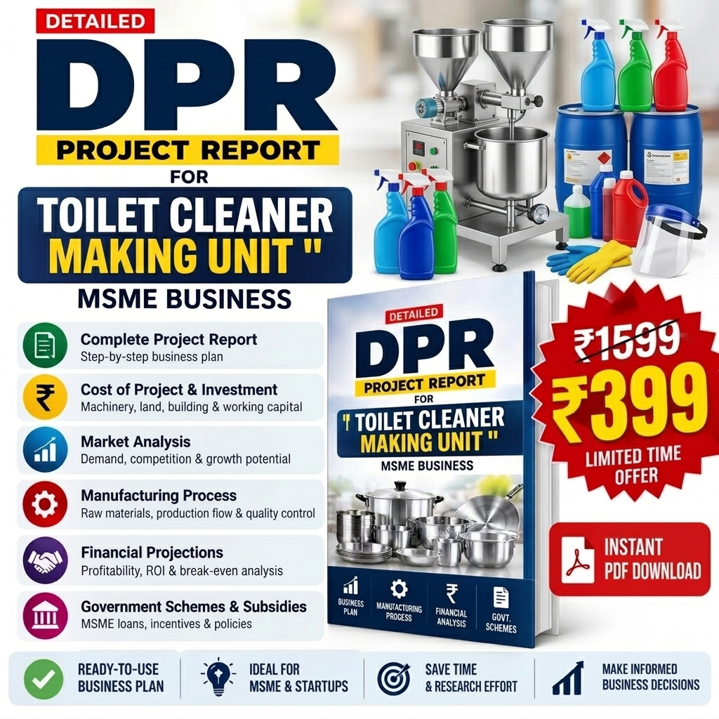 Promotional graphic for a digital PDF report titled 'DPR Project Report for Toilet Cleaner Making Unit' aimed at MSME businesses. The design features a blue and yellow color scheme, showcasing a 3D mockup of the report cover alongside an illustration of a toilet cleaner manufacturing unit with stainless steel hoppers, plastic barrels, and cleaning bottles.