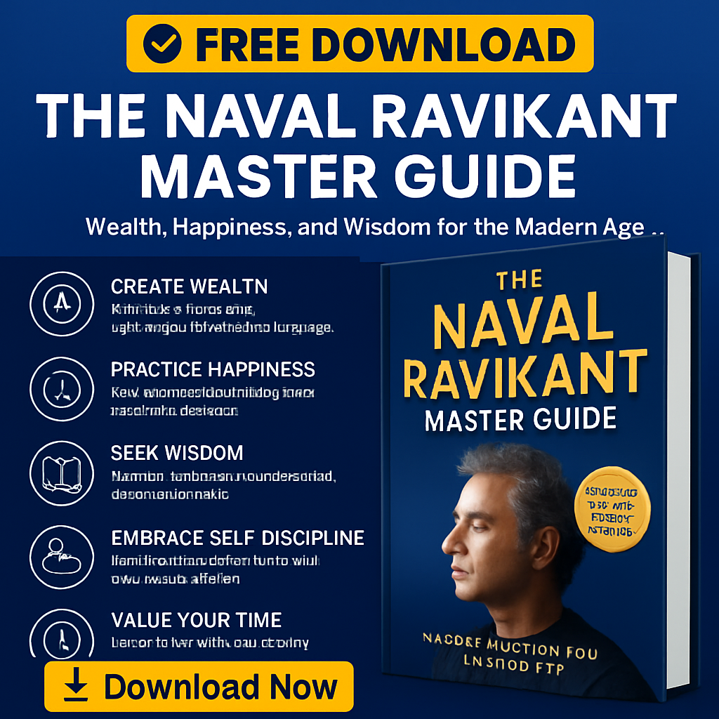The Naval Ravikant Master Guide Wealth, Happiness, and Wisdom for the Modern Age
