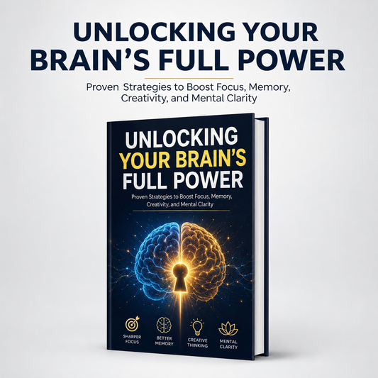 UNLOCKING YOUR BRAIN'S FULL POWER