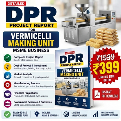 Vermicelli Manufacturing DPR | Detailed Project Report India