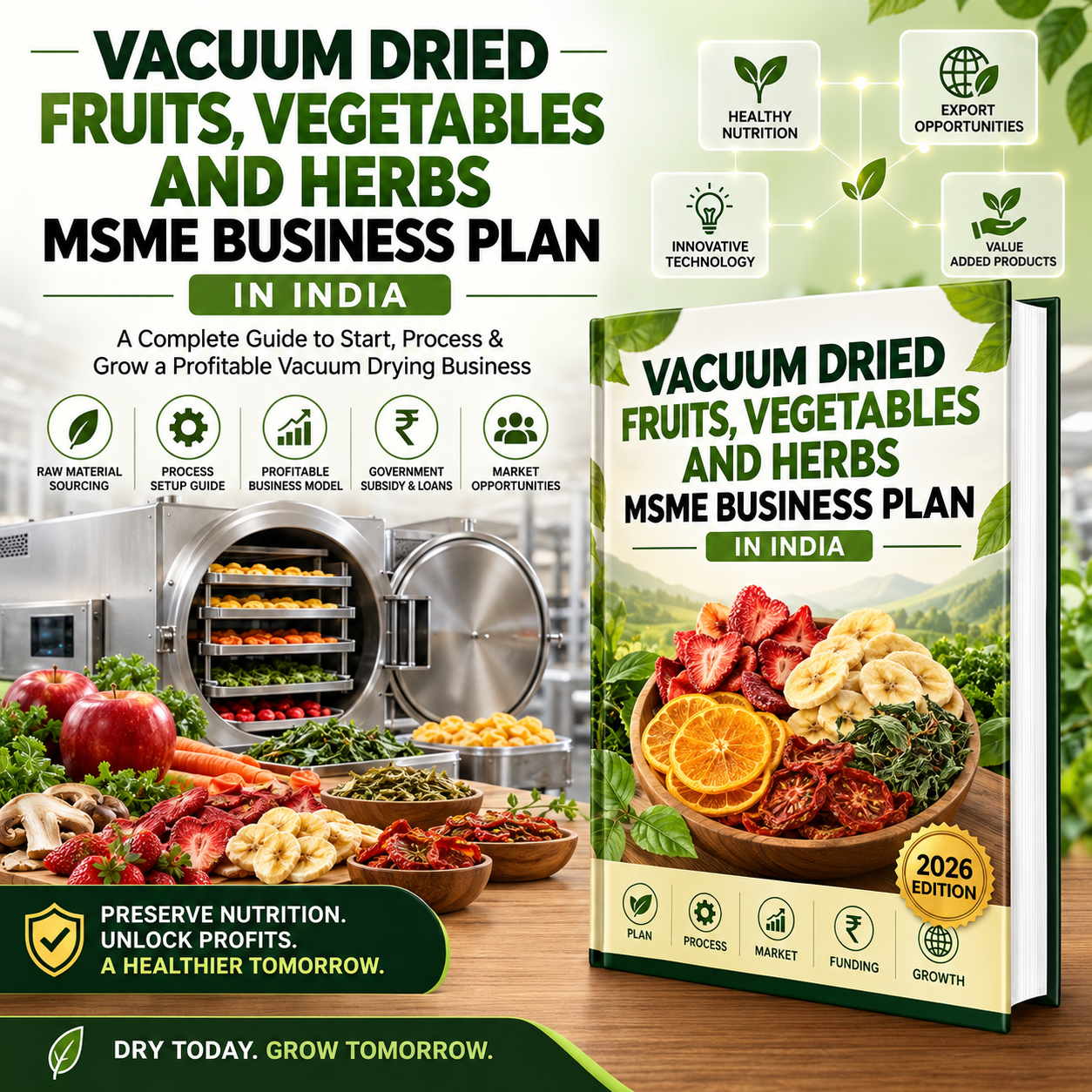 Promotional graphic for a book titled 'Vacuum Dried Fruits, Vegetables and Herbs MSME Business Plan in India'. The image features a mockup of the book cover on the right, showing dried fruits and vegetables, alongside a stainless steel vacuum dryer and fresh produce on the left.