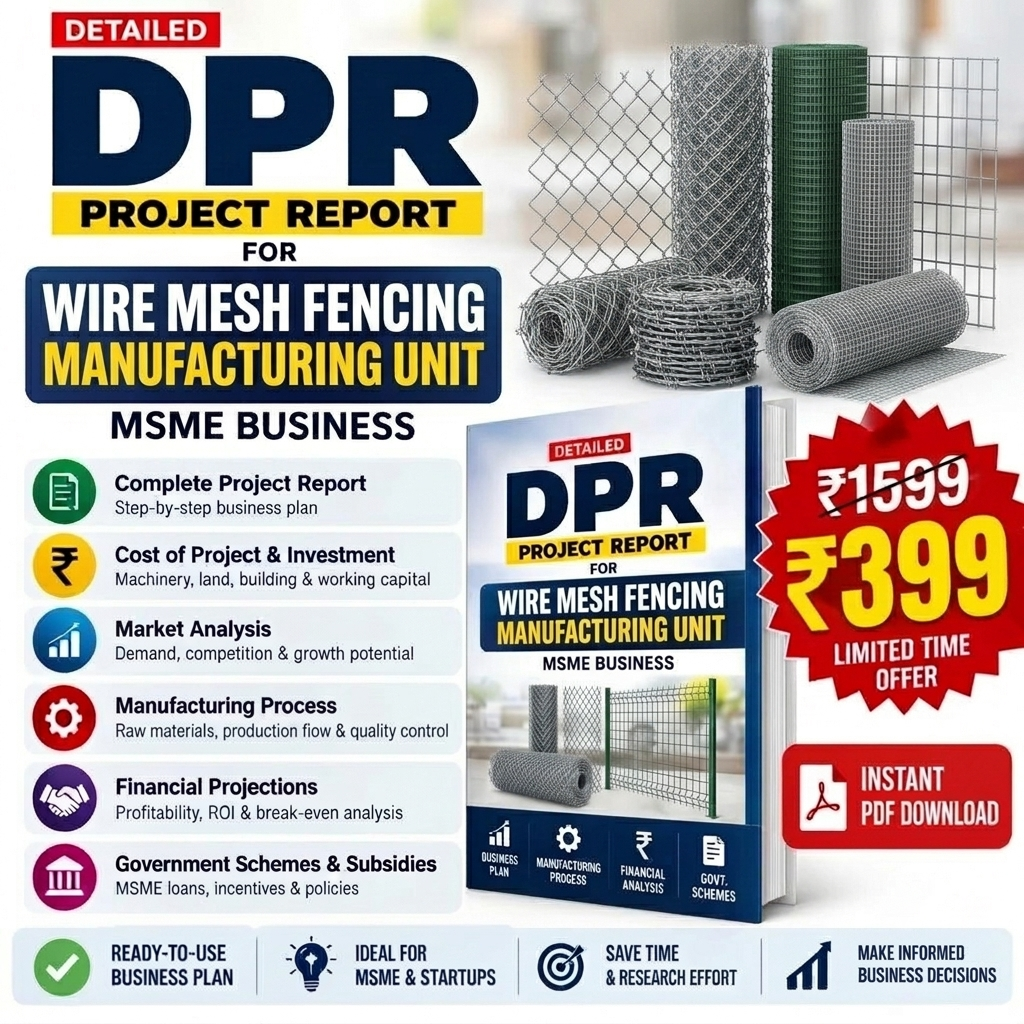Wire Mesh Fencing Manufacturing Unit DPR | Project Report