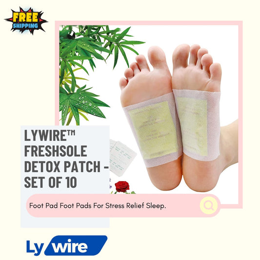 Lywire™ FreshSole Detox Patch - Set of 10