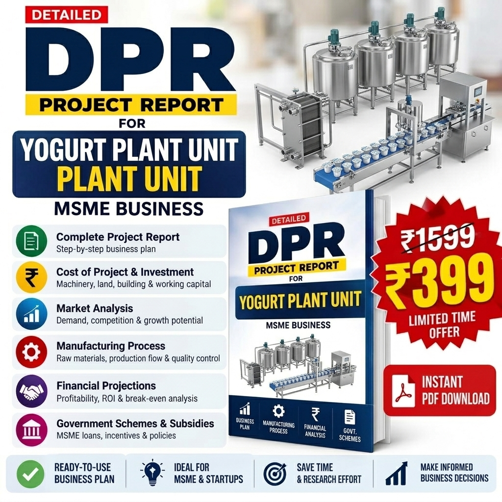 Yogurt Plant Unit DPR | Yogurt Manufacturing Project Report