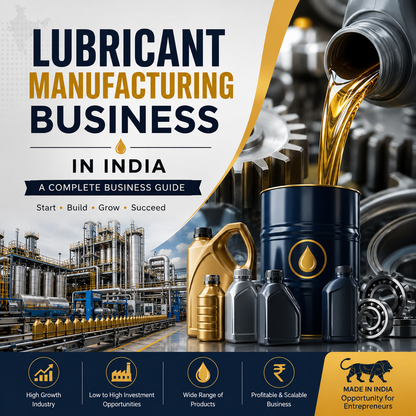 Promotional cover graphic for a business guide titled 'LUBRICANT MANUFACTURING BUSINESS IN INDIA' with large navy and gold typography, an industrial factory scene, and several oil containers and barrels in the foreground. The design includes a gold seal reading 'Made in India Opportunity for Entrepreneurs' and four feature icons along the bottom.